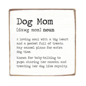 Dog Mom Block Sign